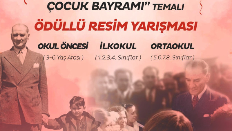 23 NİSAN TEMALI ÖDÜLLÜ RESİM YARIŞMASI