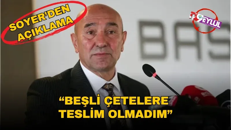 Soyer'den açıklama: 'Dün İmamoğlu'na, bugün bana'