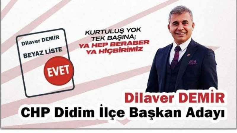 Dilaver Demir Didim CHP'nin tarihine geçti
