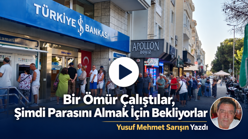 Didim’de Emeklinin Maaş Kuyruğu - Video Haber
